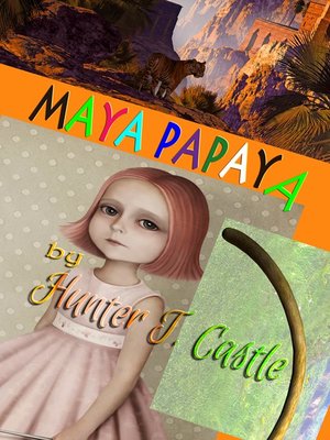 cover image of Maya Papaya